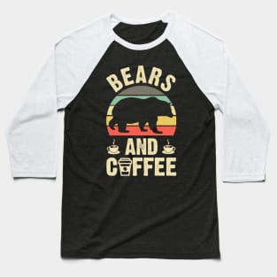 Bears and Coffee Funny Bear Lovers Baseball T-Shirt